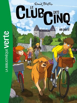 cover image of Le Club des Cinq 05--Le Club des Cinq en péril